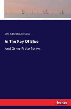 Paperback In The Key Of Blue: And Other Prose Essays Book