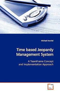 Paperback Time based Jeopardy Management System Book