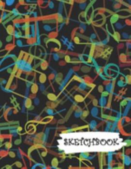 Paperback Sketchbook: Colorful Musical Notes Themed Calendar & Journal Book