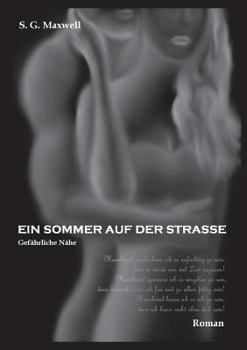 Paperback Ein Sommer auf der Straße: Gefährliche Nähe [German] Book