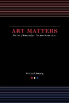 Paperback Art Matters: The Art of Knowledge/The Knowledge of Art Book