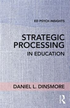 Paperback Strategic Processing in Education Book