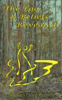 Paperback The Ego & Beliefs Revealed Book