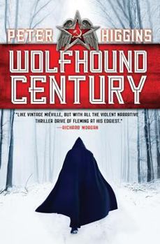 Wolfhound Century - Book #1 of the Wolfhound Century