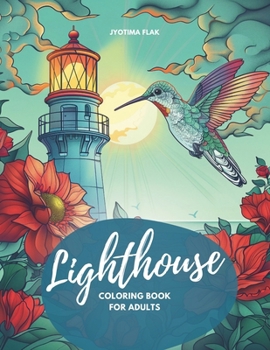 Paperback Lighthouse coloring book for adults: 50 imaginative lighthouse coloring pictures for inner peace, relaxation and creativity Book