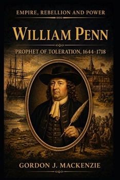 William Penn: Prophet of Toleration