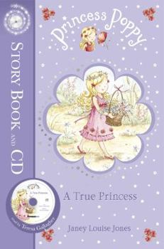 A True Princess - Book #1 of the Princess Poppy