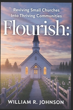 Paperback Flourish: Reviving Small Churches into Thriving Communities Book