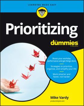 Paperback Prioritizing for Dummies Book