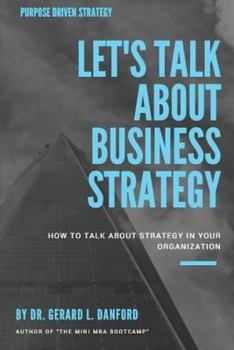 Paperback Business Strategy: Let's Talk About: Curious? Embarrassed? Confused? Book