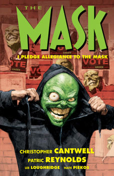 Paperback The Mask: I Pledge Allegiance to the Mask Book