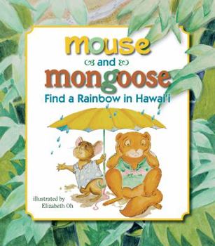 Hardcover Mouse and Mongoose Find a Rainbow Book