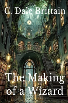 Paperback The Making of a Wizard Book