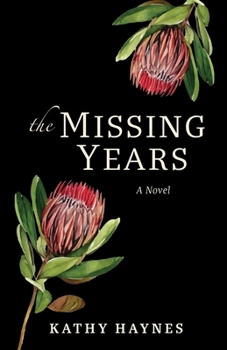 The Missing Years: A Novel