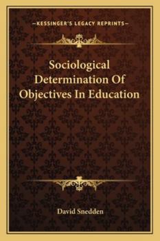Paperback Sociological Determination Of Objectives In Education Book