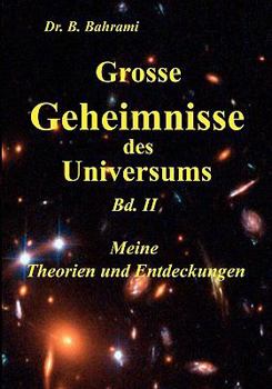 Paperback Grosse Geheimnisse des Universums Bd. II, Meine Theorien und Entdeckungen [German] Book