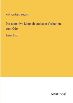 Paperback Der sensitive Mensch und sein Verhalten zum Ode: Erster Band [German] Book