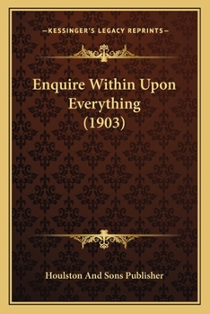 Paperback Enquire Within Upon Everything (1903) Book