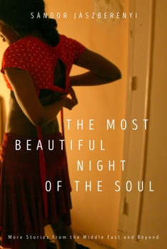Paperback The Most Beautiful Night of the Soul: More Stories from the Middle East and Beyond Book