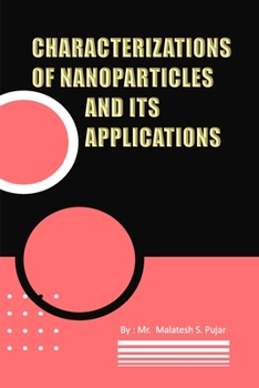 Paperback Characterizations of Nanoparticles and Its Applications Book