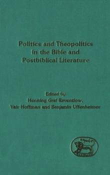 Hardcover Politics and Theopolitics in the Bible and Postbiblical Literature Book