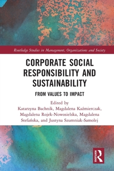Paperback Corporate Social Responsibility and Sustainability: From Values to Impact Book