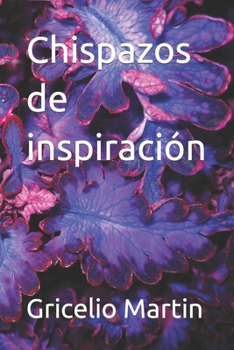 Paperback Chispazos de inspiración [Spanish] Book