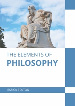Hardcover The Elements of Philosophy Book