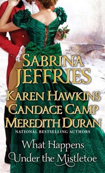 What Happens Under the Mistletoe - Book #1.5 of the Sinful Suitors