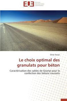 Paperback Le choix optimal des granulats pour béton [French] Book