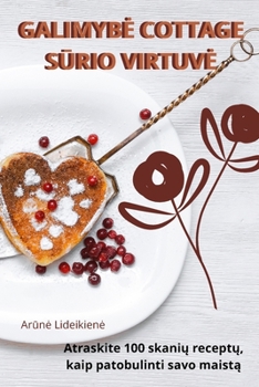Paperback Galimybe Cottage SŪrio Virtuve [Lithuanian] Book