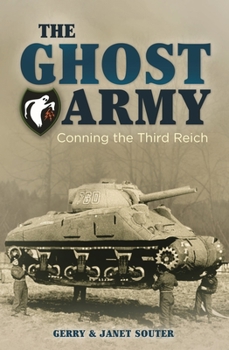 Paperback The Ghost Army: Conning the Third Reich Book