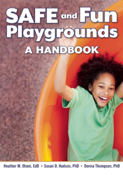 Paperback Safe and Fun Playgrounds: A Handbook Book