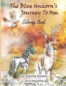 Paperback The Blue Unicorn's Journey to Osm Coloring Book: Coloring Book