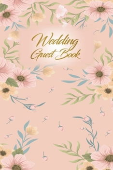 Paperback Wedding Guest Book: Wedding Guest Inpirational Message Advice Book for Newly Wed Book