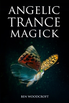 Paperback Angelic Trance Magick Book