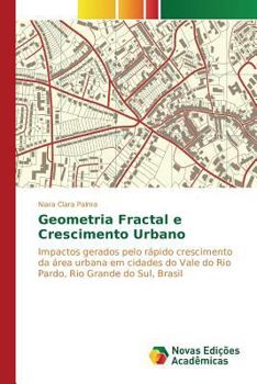Paperback Geometria Fractal e Crescimento Urbano [Portuguese] Book