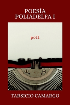 Paperback Poesía Poliadelfa I [Spanish] Book