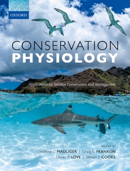 Paperback Conservation Physiology: Applications for Wildlife Conservation and Management Book