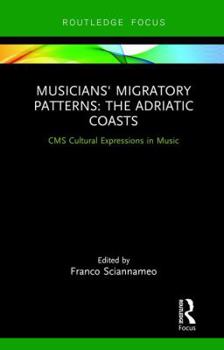 Hardcover Musicians' Migratory Patterns: The Adriatic Coasts Book