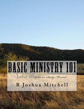Paperback Basic Ministry 101: A Call To Minister Study Manual Book