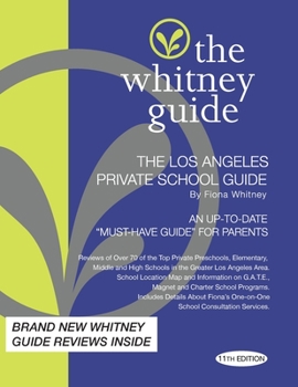Paperback The Whitney Guide: The Los Angeles Private School 11th Edition Book
