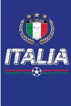 Paperback Italia: Italian Soccer Italy Flag Blank Lined Note Book