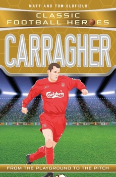 Paperback Carragher: From the Playground to the Pitch Book