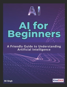 Paperback AI for Beginners: A Friendly Guide to Understanding Artificial Intelligence Book