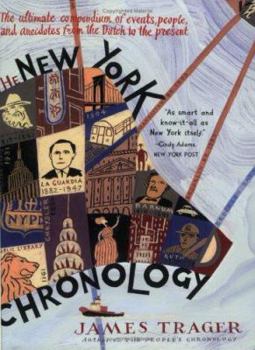 Paperback The New York Chronology: The Ultimate Compendium of Events, People, and Anecdotes from the Dutch to the Present Book