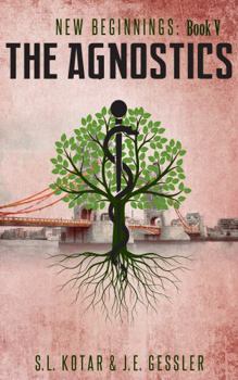 Paperback The Agnostics: New Beginnings: Book V Book