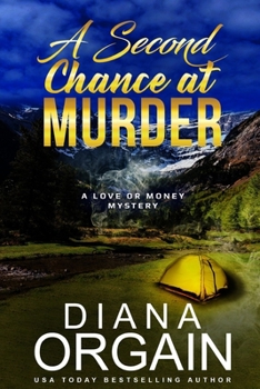A Second Chance at Murder - Book #2 of the A Love Or Money Mystery