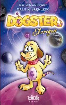 Paperback Dogster: El Origen [Spanish] Book