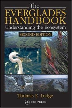 Hardcover The Everglades Handbook: Understanding the Ecosystem, Second Edition Book